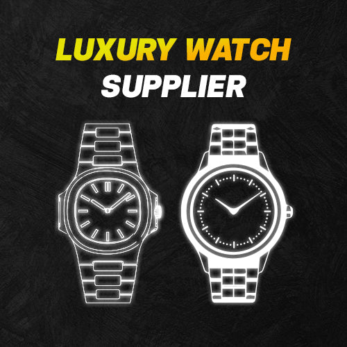 Luxury Watch Supplier